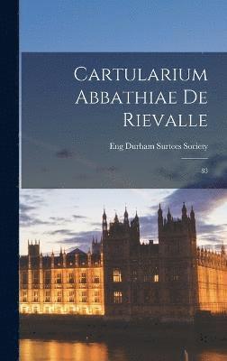 bokomslag Cartularium Abbathiae de Rievalle