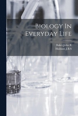 Biology In Everyday Life 1