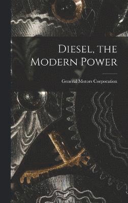 Diesel, the Modern Power 1