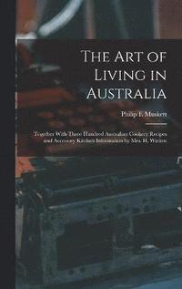 bokomslag The art of Living in Australia