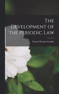 bokomslag The Development of the Periodic Law