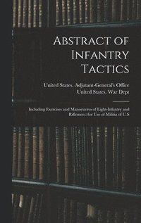 bokomslag Abstract of Infantry Tactics