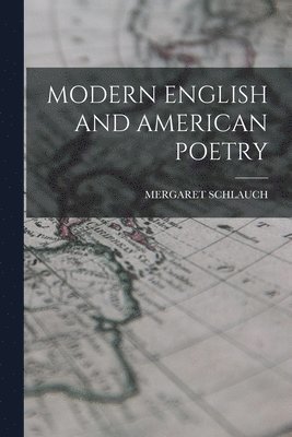 bokomslag Modern English and American Poetry