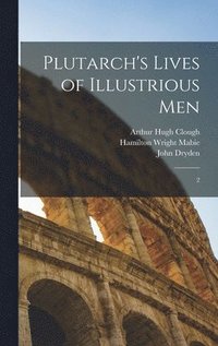 bokomslag Plutarch's Lives of Illustrious Men