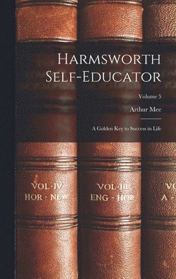 Arthur Mee - Harmsworth Self-Educator, Inbunden