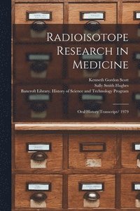 bokomslag Radioisotope Research in Medicine