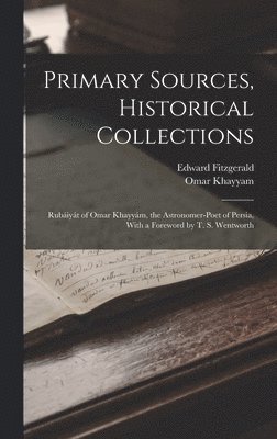 bokomslag Primary Sources, Historical Collections