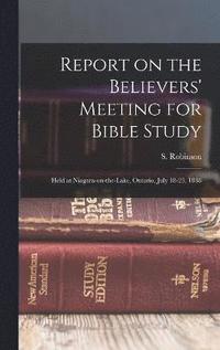 bokomslag Report on the Believers' Meeting for Bible Study