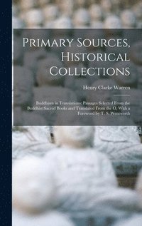 bokomslag Primary Sources, Historical Collections