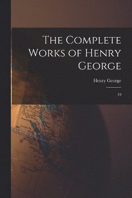 Complete Works of Henry George