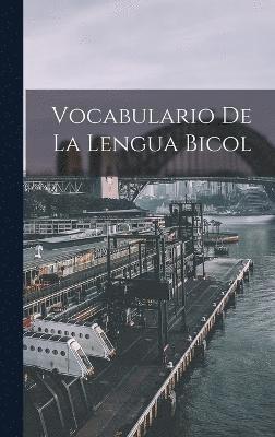 Vocabulario De La Lengua Bicol 1