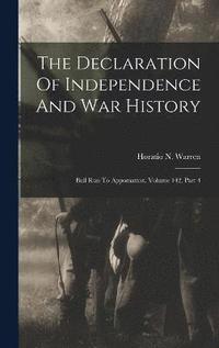 bokomslag The Declaration Of Independence And War History