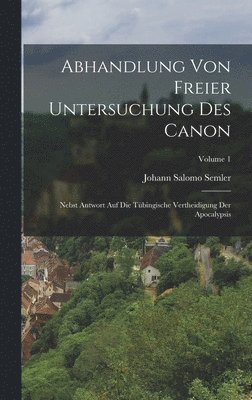 Abhandlung Von Freier Untersuchung Des Canon 1