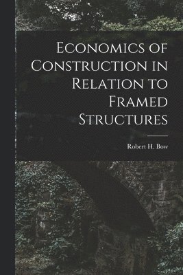 bokomslag Economics of Construction in Relation to Framed Structures