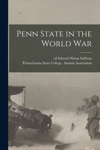 bokomslag Penn State in the World War
