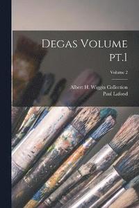 bokomslag Degas Volume pt.1; Volume 2