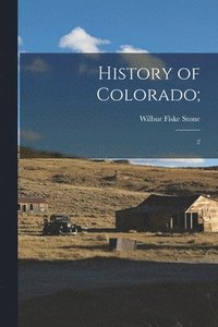 bokomslag History of Colorado;