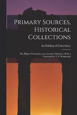 Primary Sources, Historical Collections 1