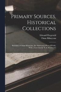 bokomslag Primary Sources, Historical Collections