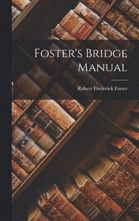 bokomslag Foster's Bridge Manual