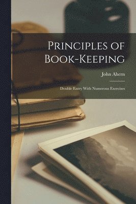 bokomslag Principles of Book-keeping