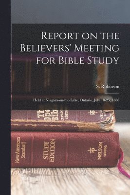 bokomslag Report on the Believers' Meeting for Bible Study