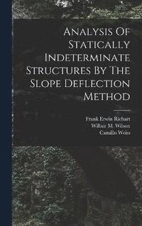 bokomslag Analysis Of Statically Indeterminate Structures By The Slope Deflection Method