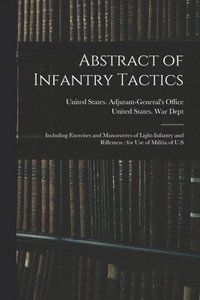 bokomslag Abstract of Infantry Tactics