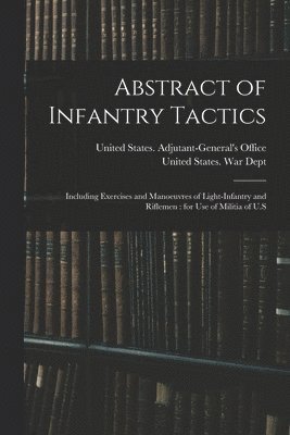 Abstract of Infantry Tactics 1