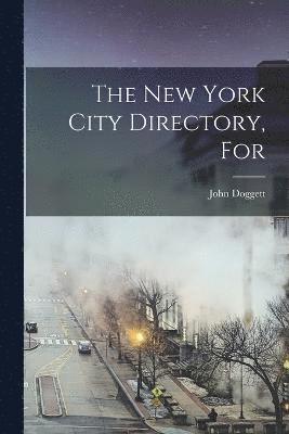 The New York City Directory, For 1