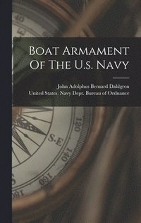 bokomslag Boat Armament Of The U.s. Navy
