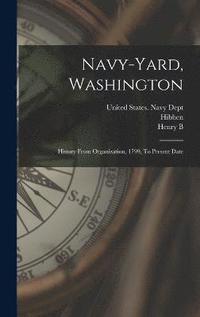 bokomslag Navy-yard, Washington