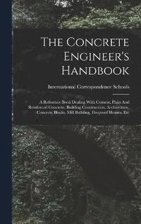 bokomslag The Concrete Engineer's Handbook
