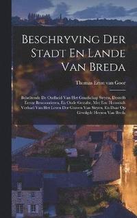 bokomslag Beschryving Der Stadt En Lande Van Breda