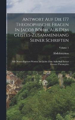 bokomslag Antwort Auf Die 177 Theosophische Fragen In Jacob Böhm, Aus Dem Geistes-zusammenhang Seiner Schriften