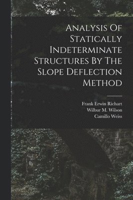 bokomslag Analysis Of Statically Indeterminate Structures By The Slope Deflection Method