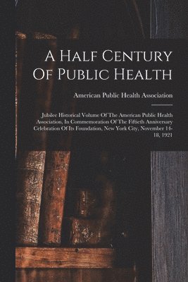 bokomslag Half Century Of Public Health