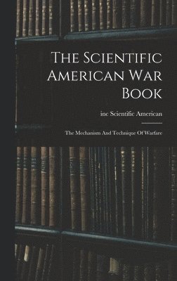 The Scientific American War Book 1