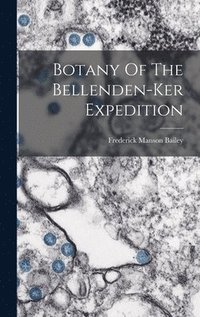 bokomslag Botany Of The Bellenden-ker Expedition