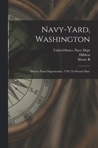 bokomslag Navy-yard, Washington