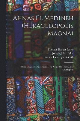 bokomslag Ahnas El Medineh (heracleopolis Magna)