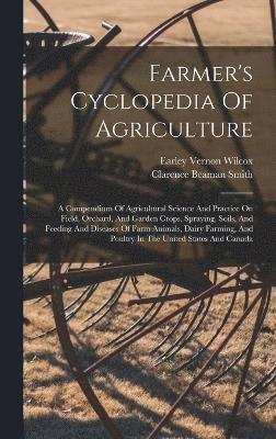 bokomslag Farmer's Cyclopedia Of Agriculture