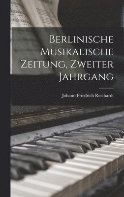Berlinische Musikalische Zeitung, Zweiter Jahrgang