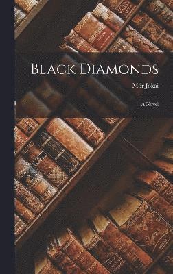 Mór Jókai, Mór - Black Diamonds, Inbunden