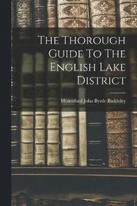 bokomslag The Thorough Guide To The English Lake District