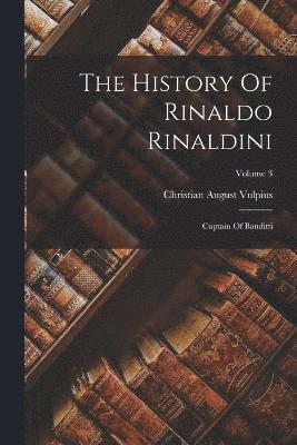 The History Of Rinaldo Rinaldini 1