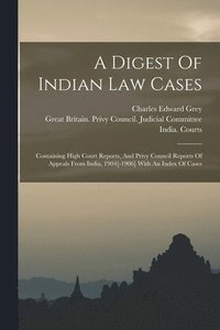 bokomslag A Digest Of Indian Law Cases