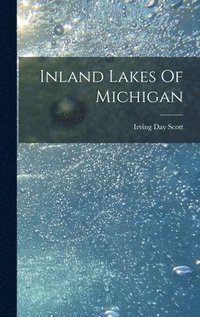 bokomslag Inland Lakes Of Michigan