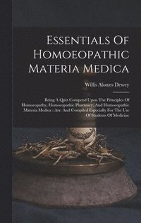 bokomslag Essentials Of Homoeopathic Materia Medica