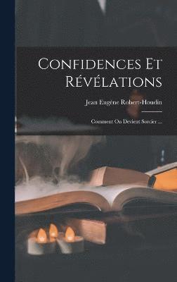 bokomslag Confidences Et Rvlations